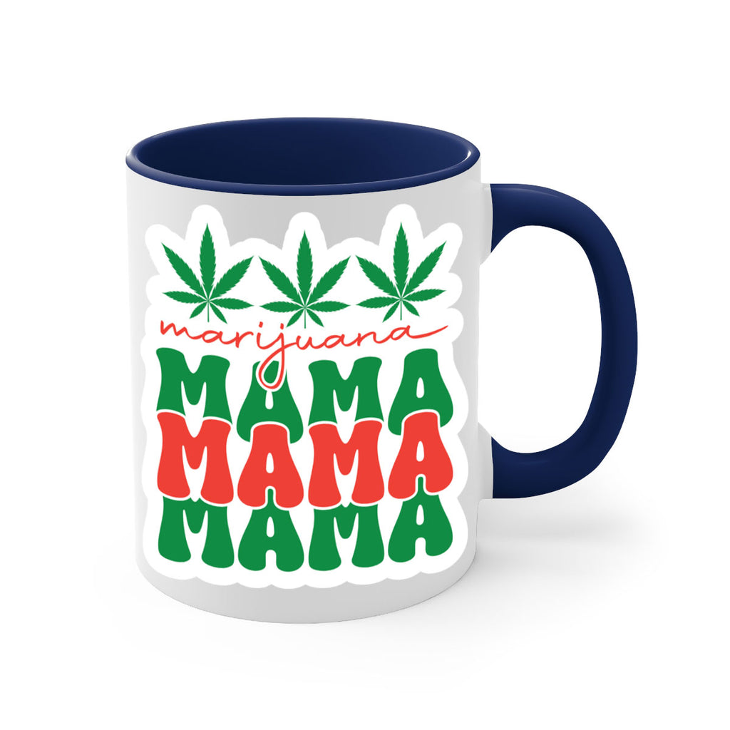 Marijuana Mama 209#- marijuana-Mug / Coffee Cup