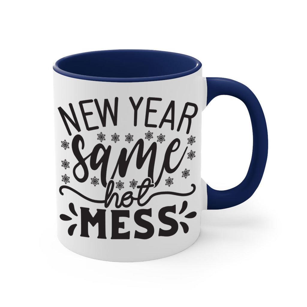 New year same hot mess 326#- winter-Mug / Coffee Cup