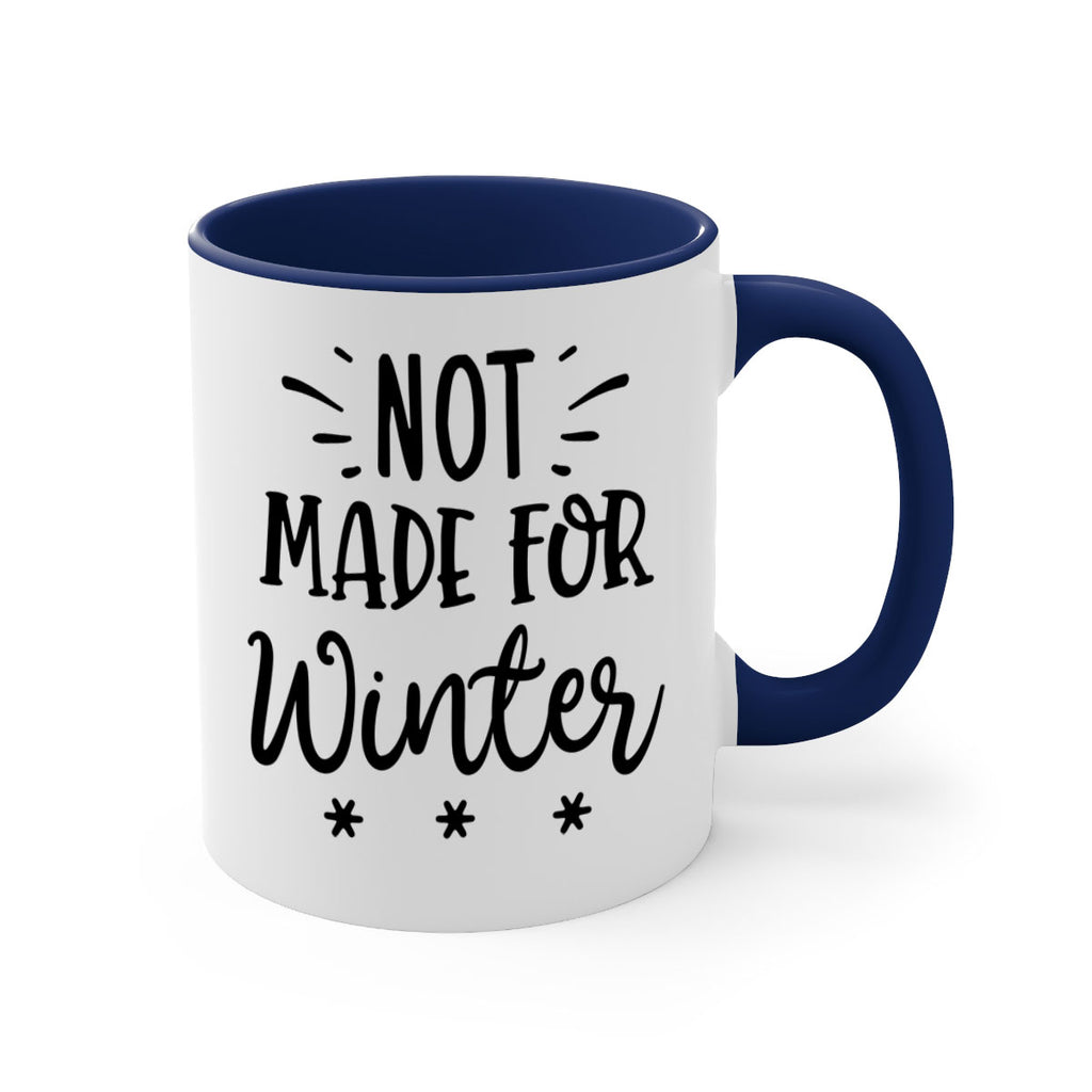 Not Made for Winter329#- winter-Mug / Coffee Cup