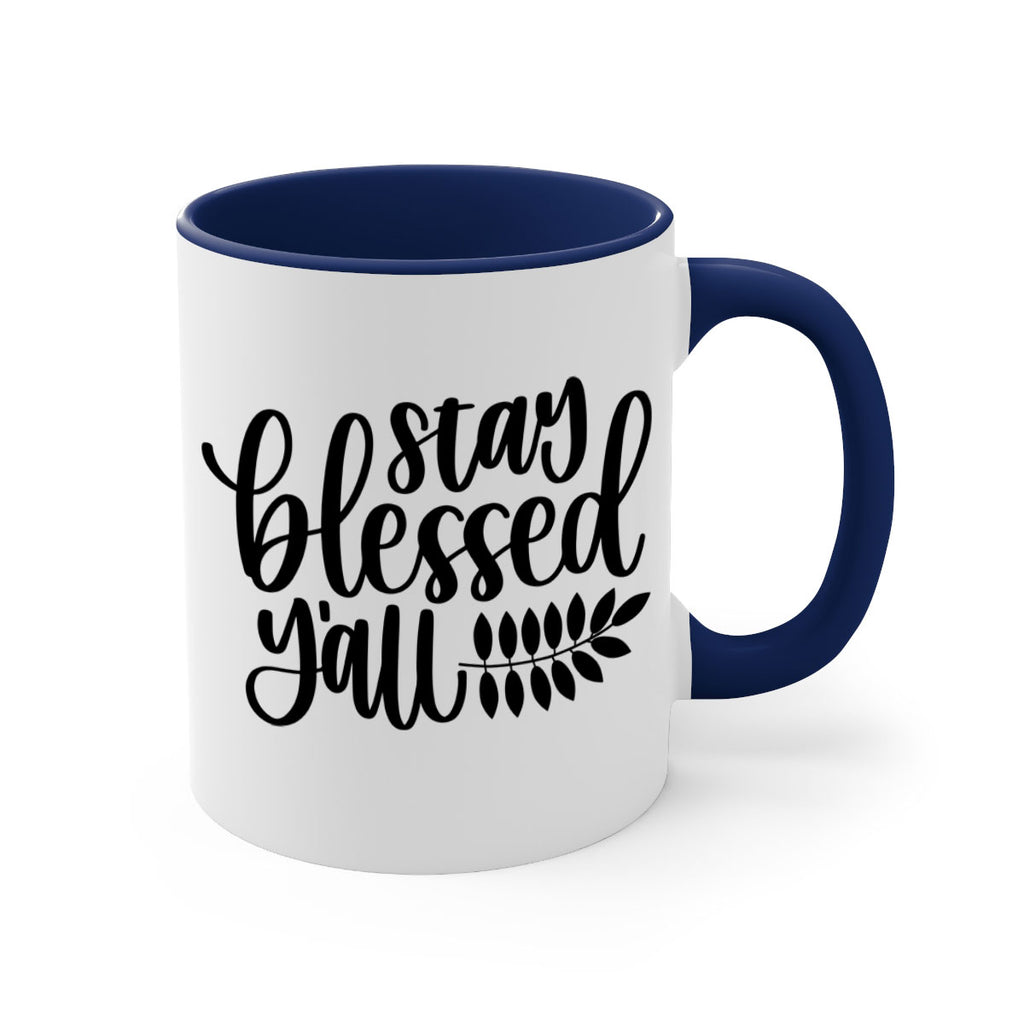 Stay Blessed Yall 508#- fall-Mug / Coffee Cup