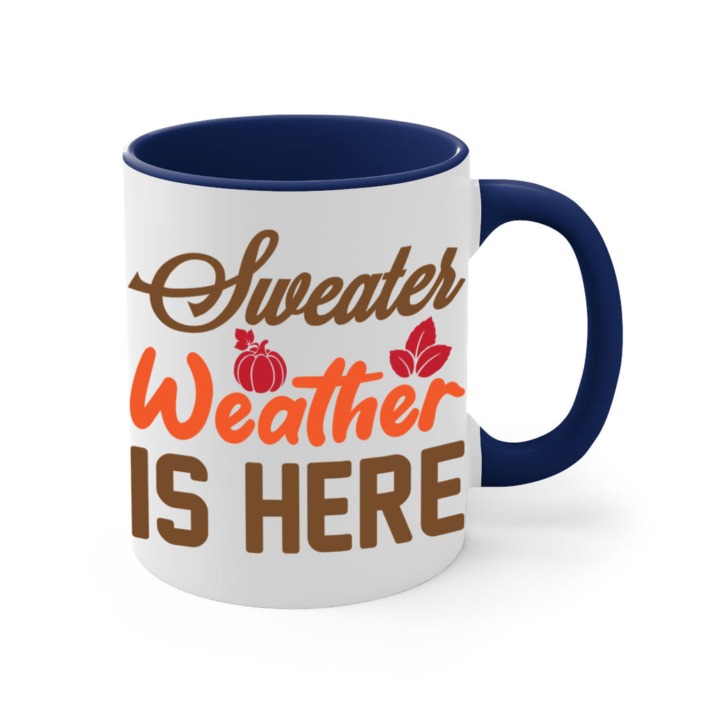 Sweater Weather is Here 585#- fall-Mug / Coffee Cup