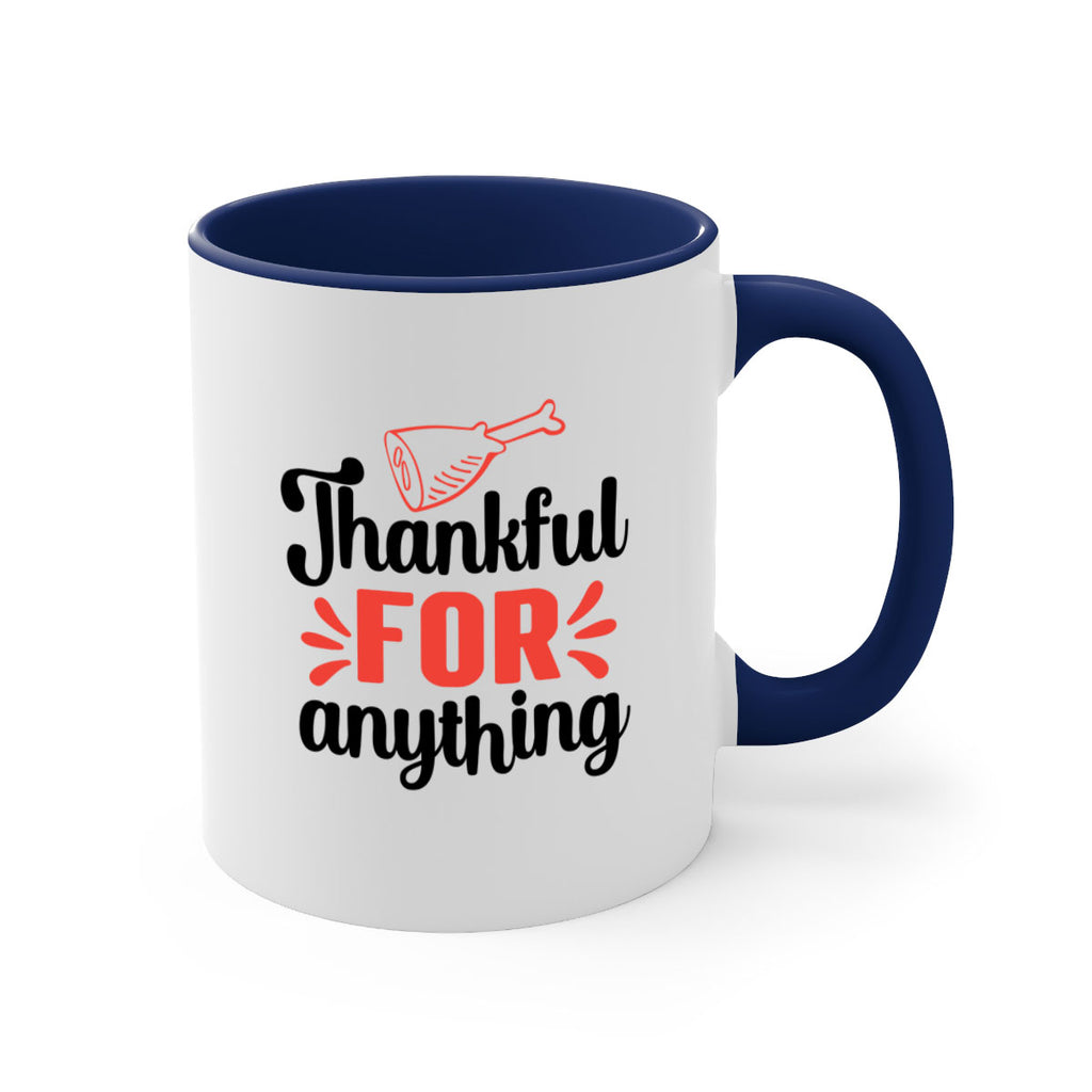 Thankful for anything 598#- fall-Mug / Coffee Cup