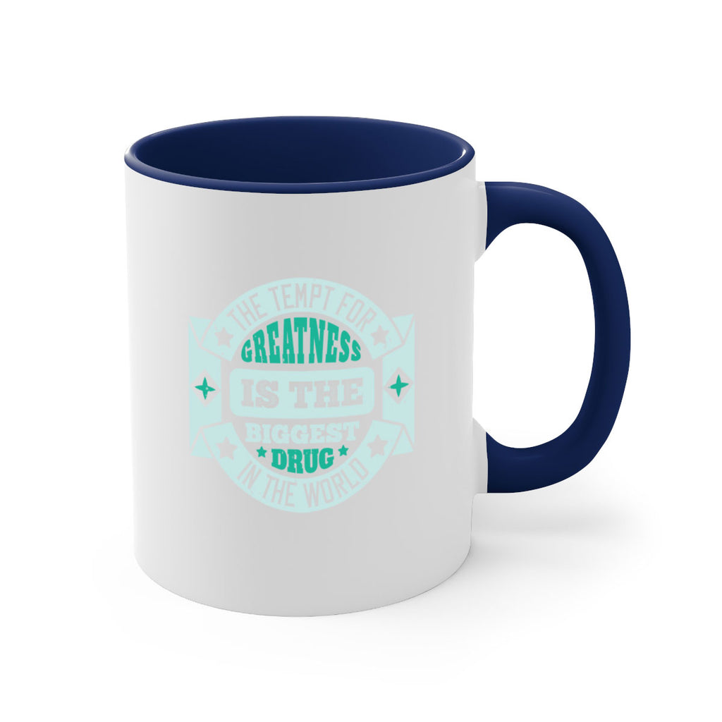 The tempt for greatness is the biggest drug in the world 1813#- boxing-Mug / Coffee Cup