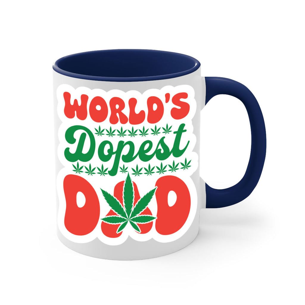 Worlds Dopest Dad 306#- marijuana-Mug / Coffee Cup