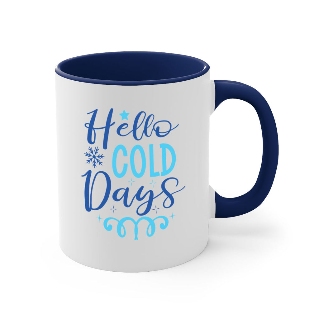 hello cold days 145#- winter-Mug / Coffee Cup