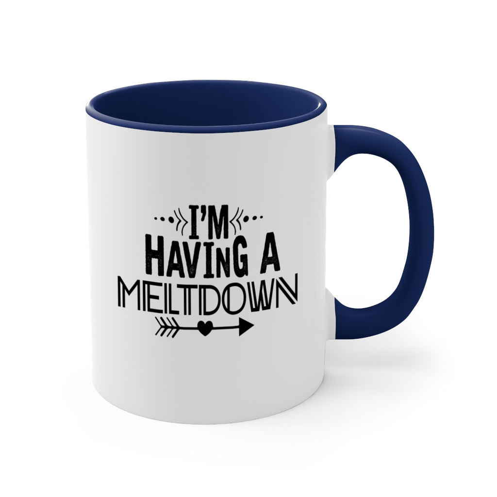 i m having a meltdown231#- winter-Mug / Coffee Cup