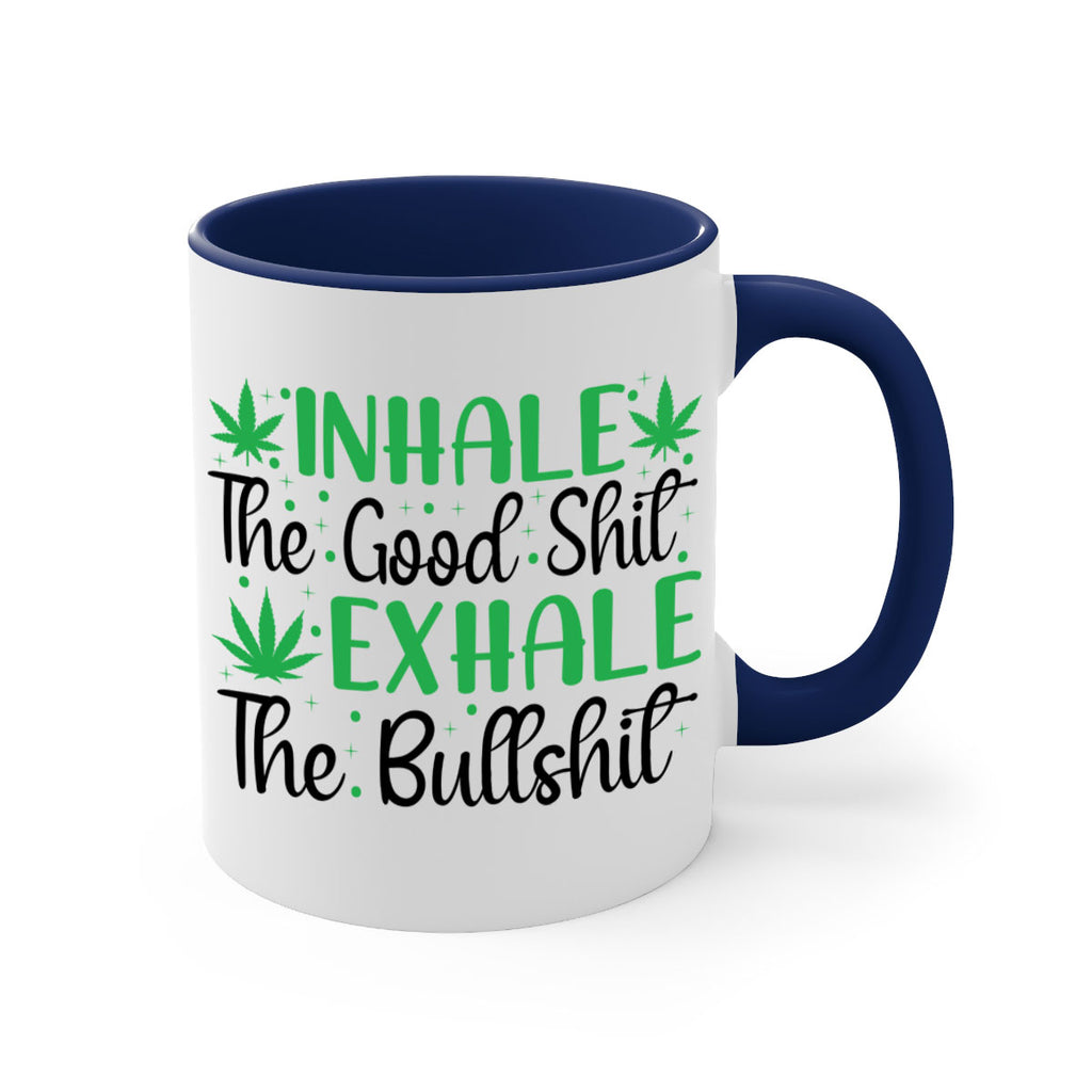 inhale the good stuff 152#- marijuana-Mug / Coffee Cup