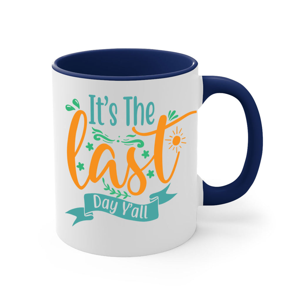 it's the last day y'all 2#- last day of school-Mug / Coffee Cup
