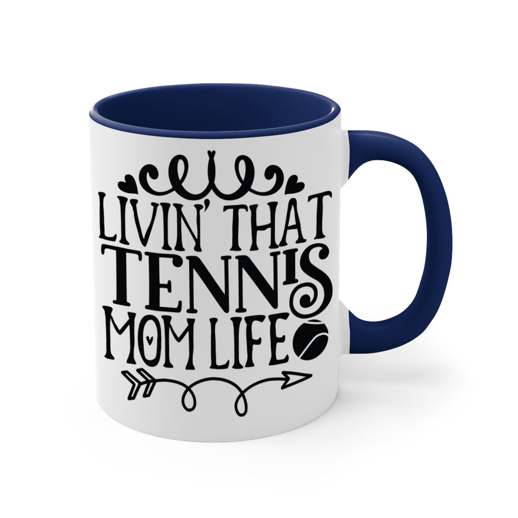 livin that Tennis mom life 774#- tennis-Mug / Coffee Cup