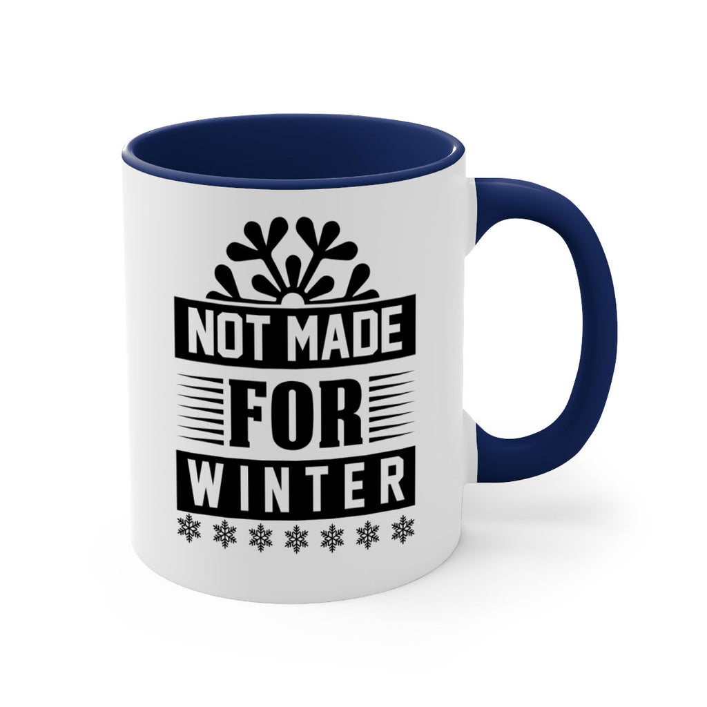 not made for winter 328#- winter-Mug / Coffee Cup