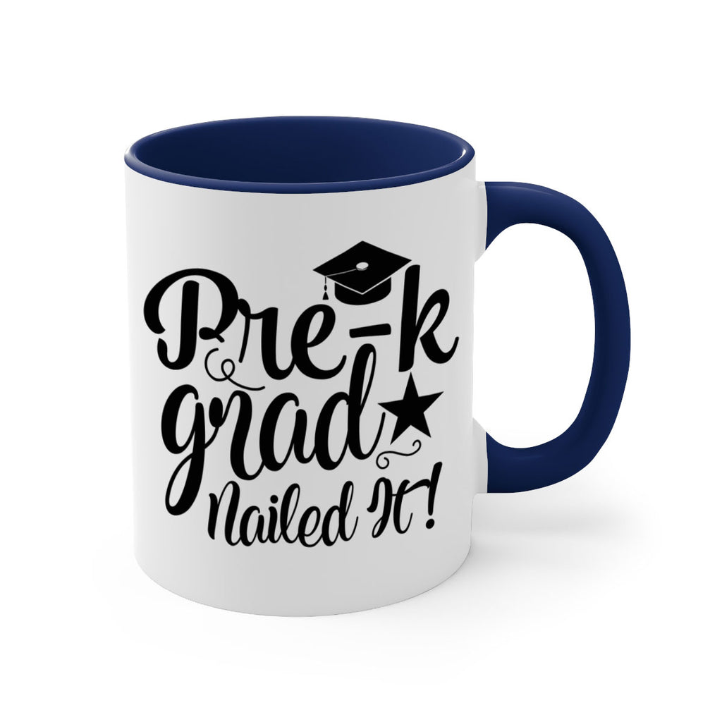 pre k grad nailed it! 01 24#- preK-Mug / Coffee Cup