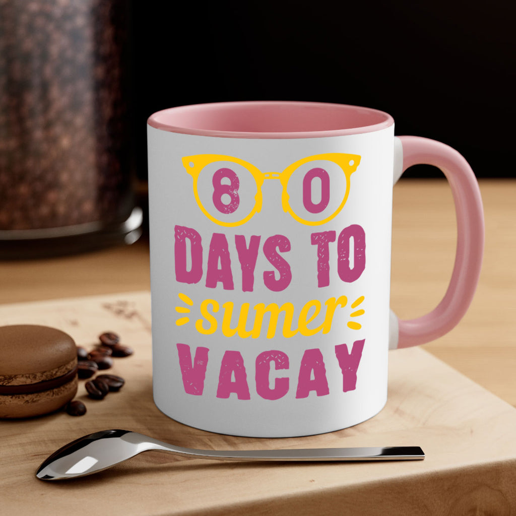 8 days to sumer vacay 1#- 100 days-Mug / Coffee Cup