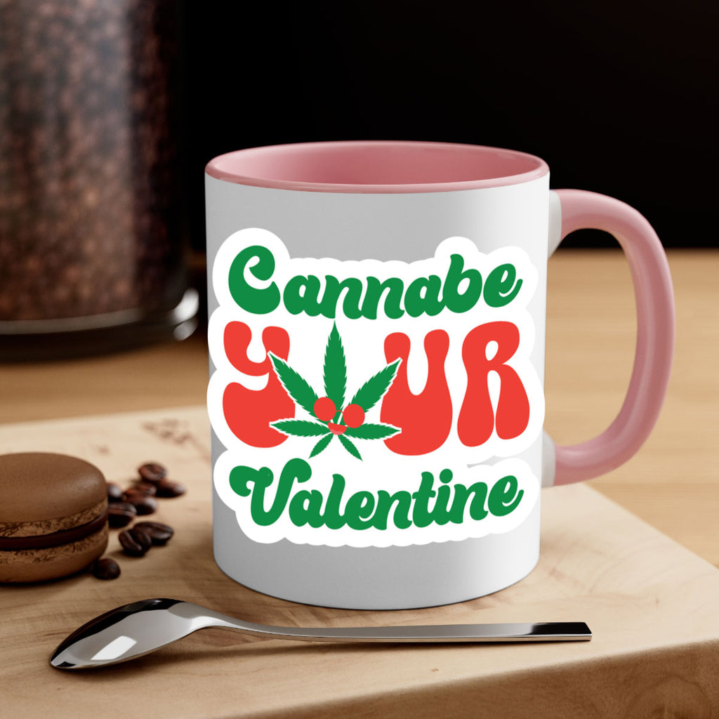 Cannabe Your Valentine 35#- marijuana-Mug / Coffee Cup