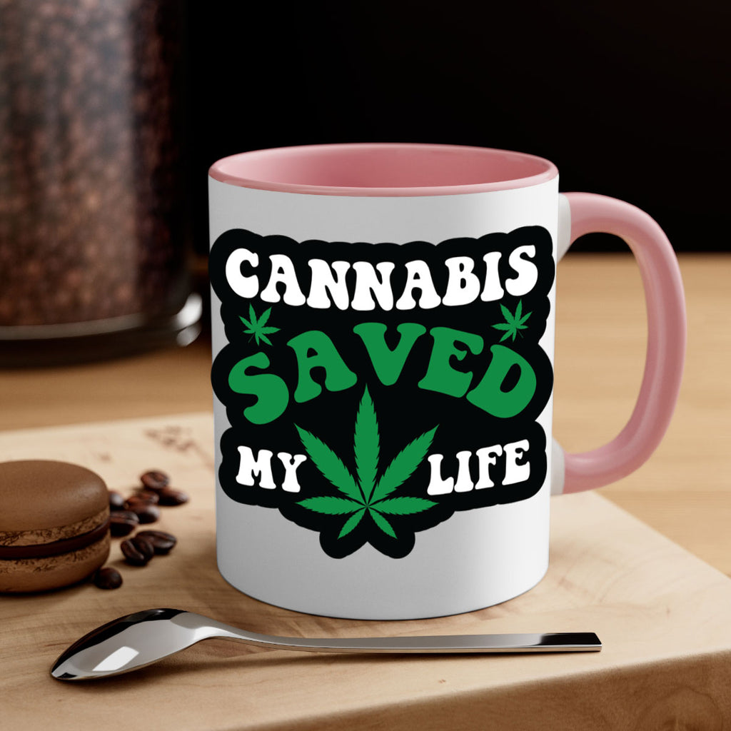 Cannabis saved my life 52#- marijuana-Mug / Coffee Cup