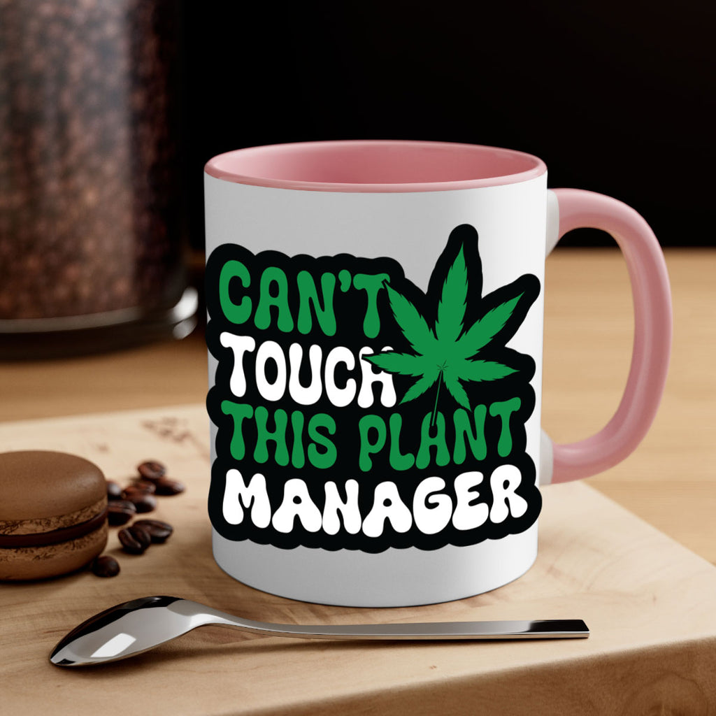 Cant touch this plant manager 57#- marijuana-Mug / Coffee Cup