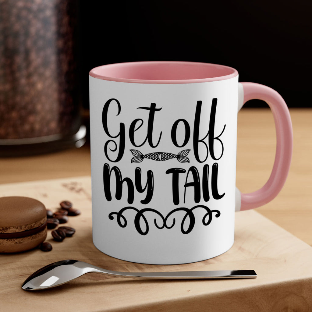 Get Off My Tail 178#- mermaid-Mug / Coffee Cup
