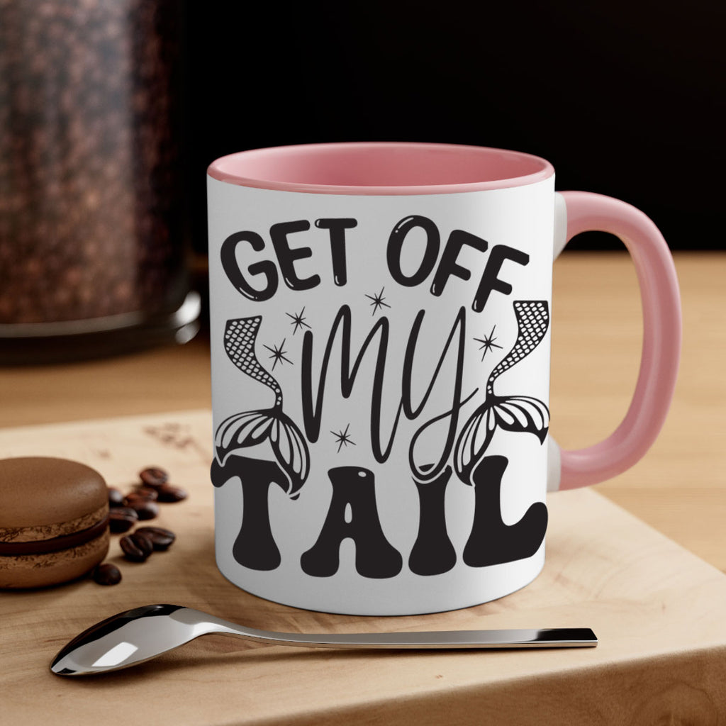 Get of my tail Graphics 177#- mermaid-Mug / Coffee Cup