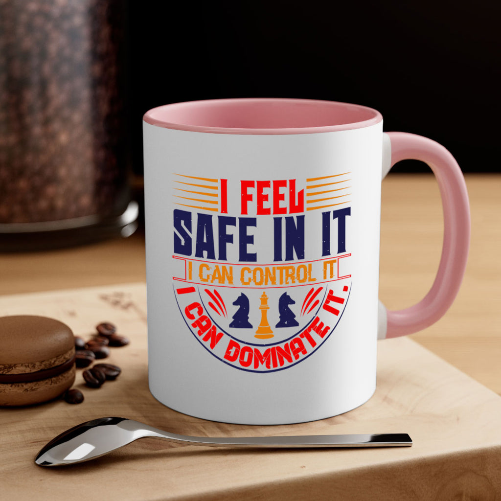 I feel safe in it I can control it I can dominate it 45#- chess-Mug / Coffee Cup