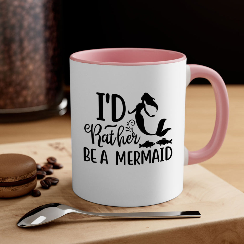 ID RATHER BE A MERMAID 245#- mermaid-Mug / Coffee Cup