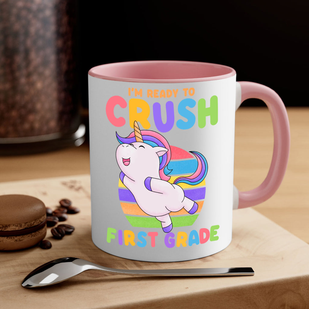 Im Ready to Crush 1st 11#- First Grade-Mug / Coffee Cup