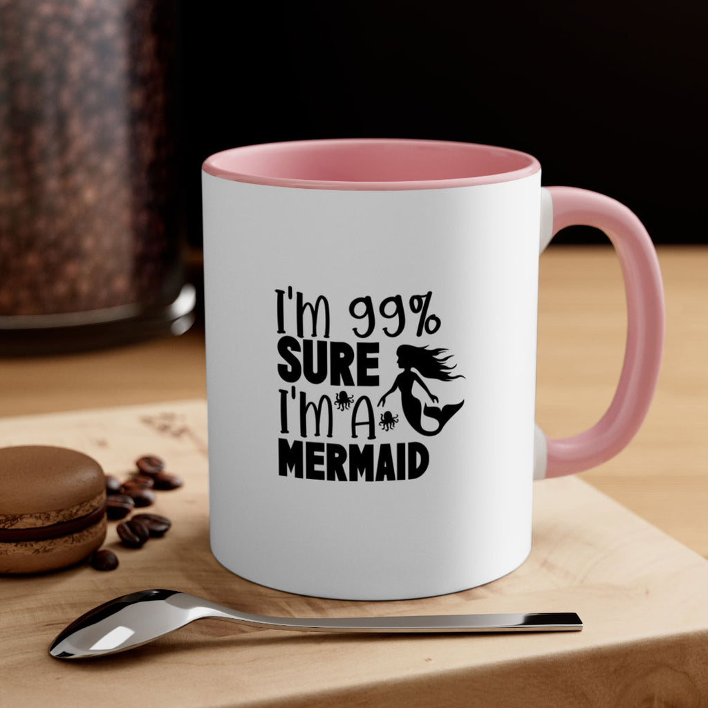 Im Sure Im A Mermaid 222#- mermaid-Mug / Coffee Cup