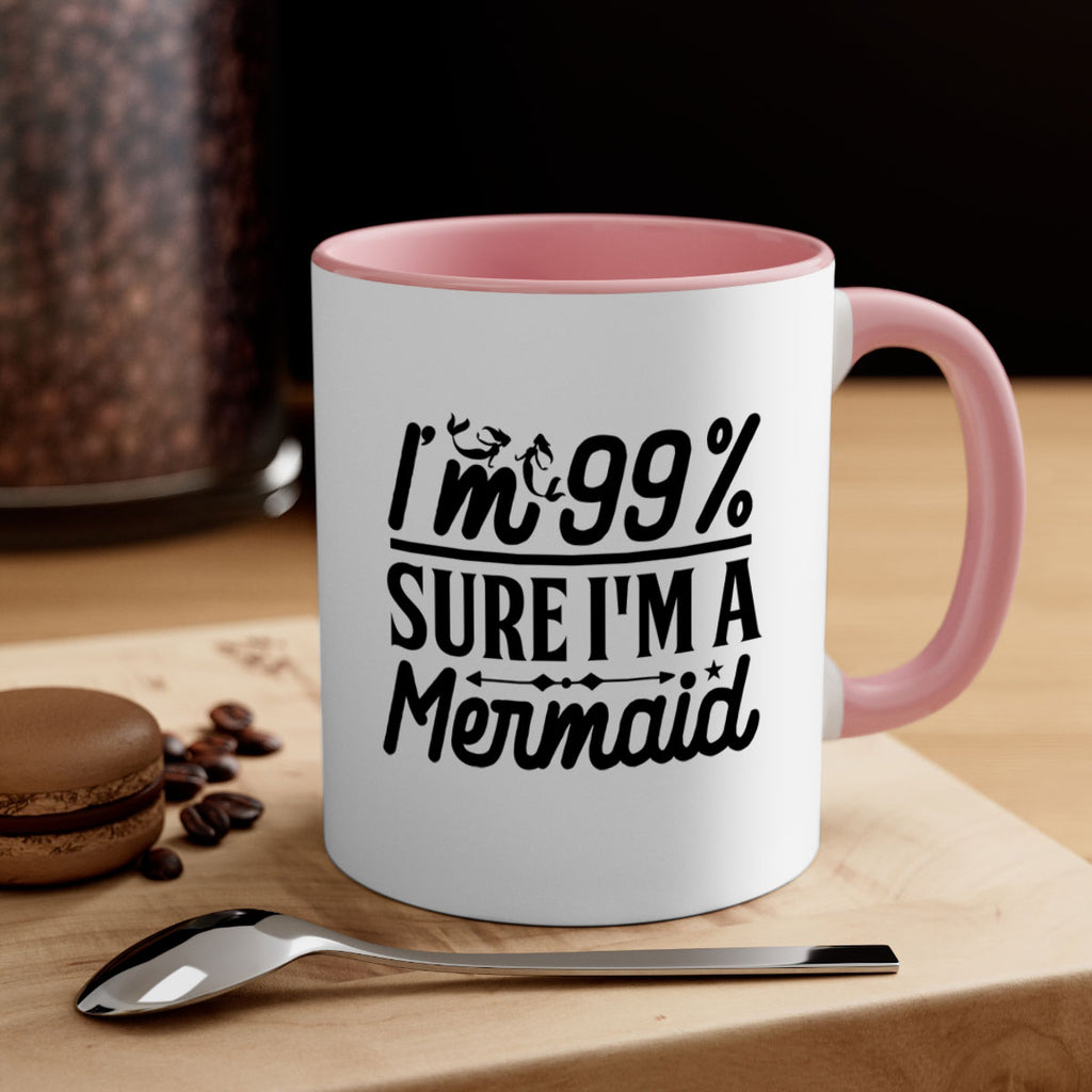 Im Sure Im a 250#- mermaid-Mug / Coffee Cup