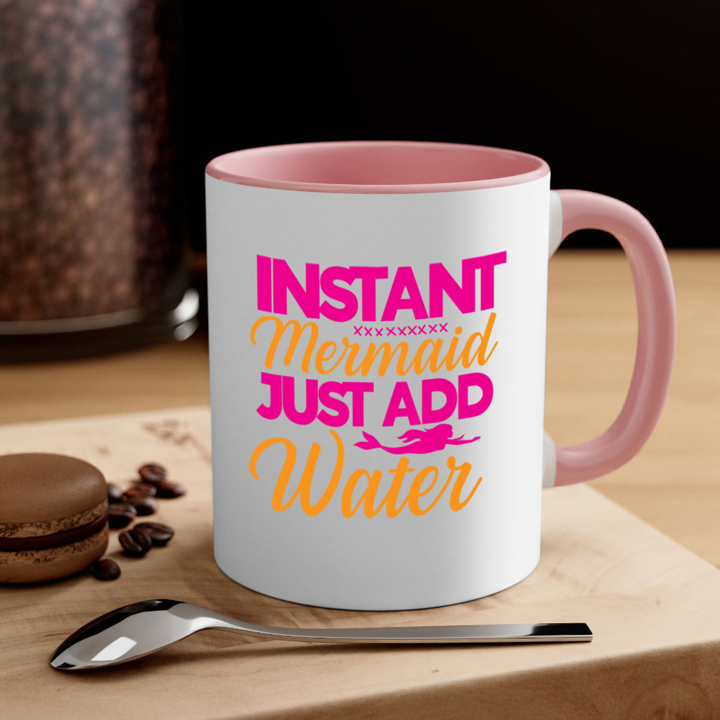 Instant Mermaid Just Add Water 267#- mermaid-Mug / Coffee Cup