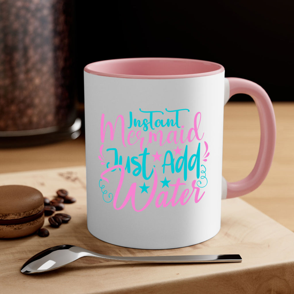 Instant Mermaid Just Add Water 271#- mermaid-Mug / Coffee Cup
