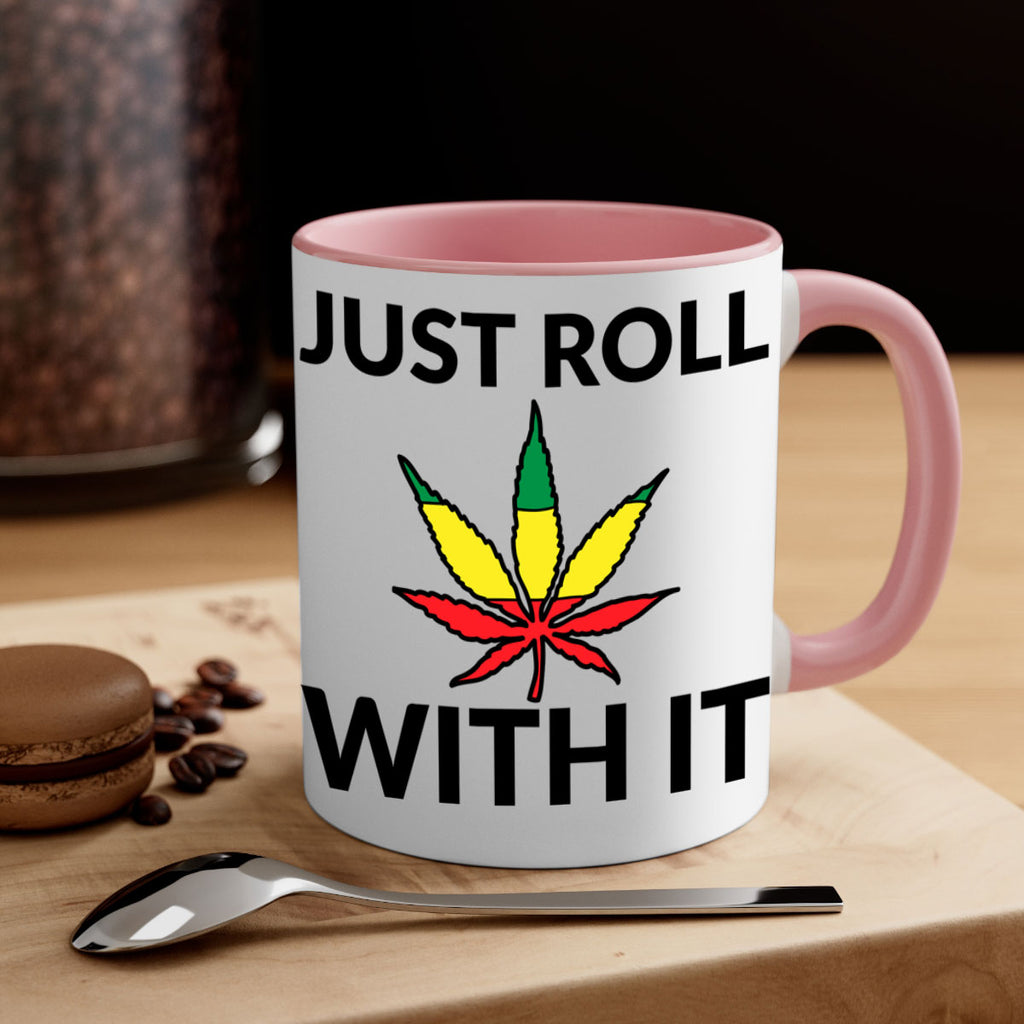 Just roll with it 169#- marijuana-Mug / Coffee Cup