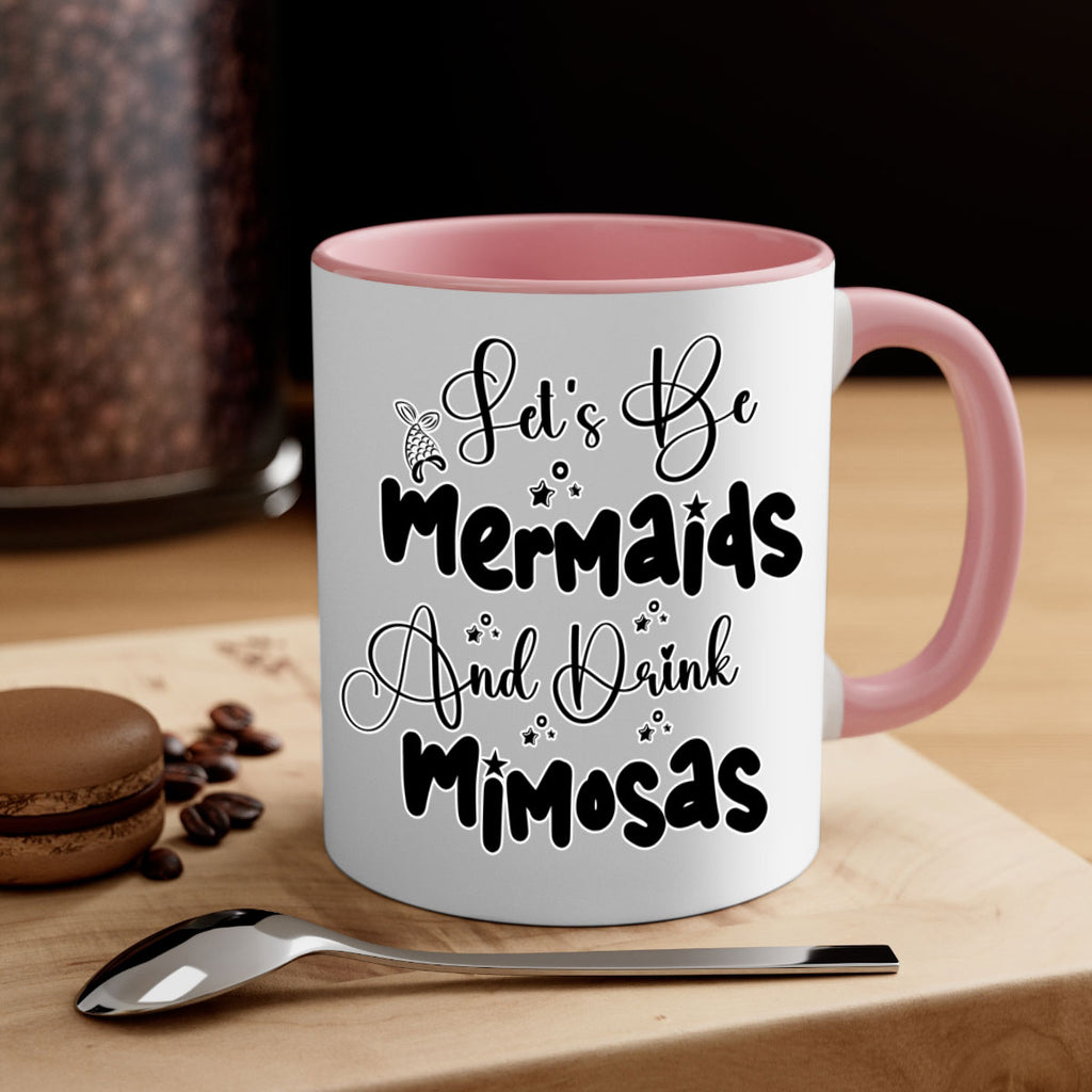 Lets Be Mermaids And Drink 297#- mermaid-Mug / Coffee Cup