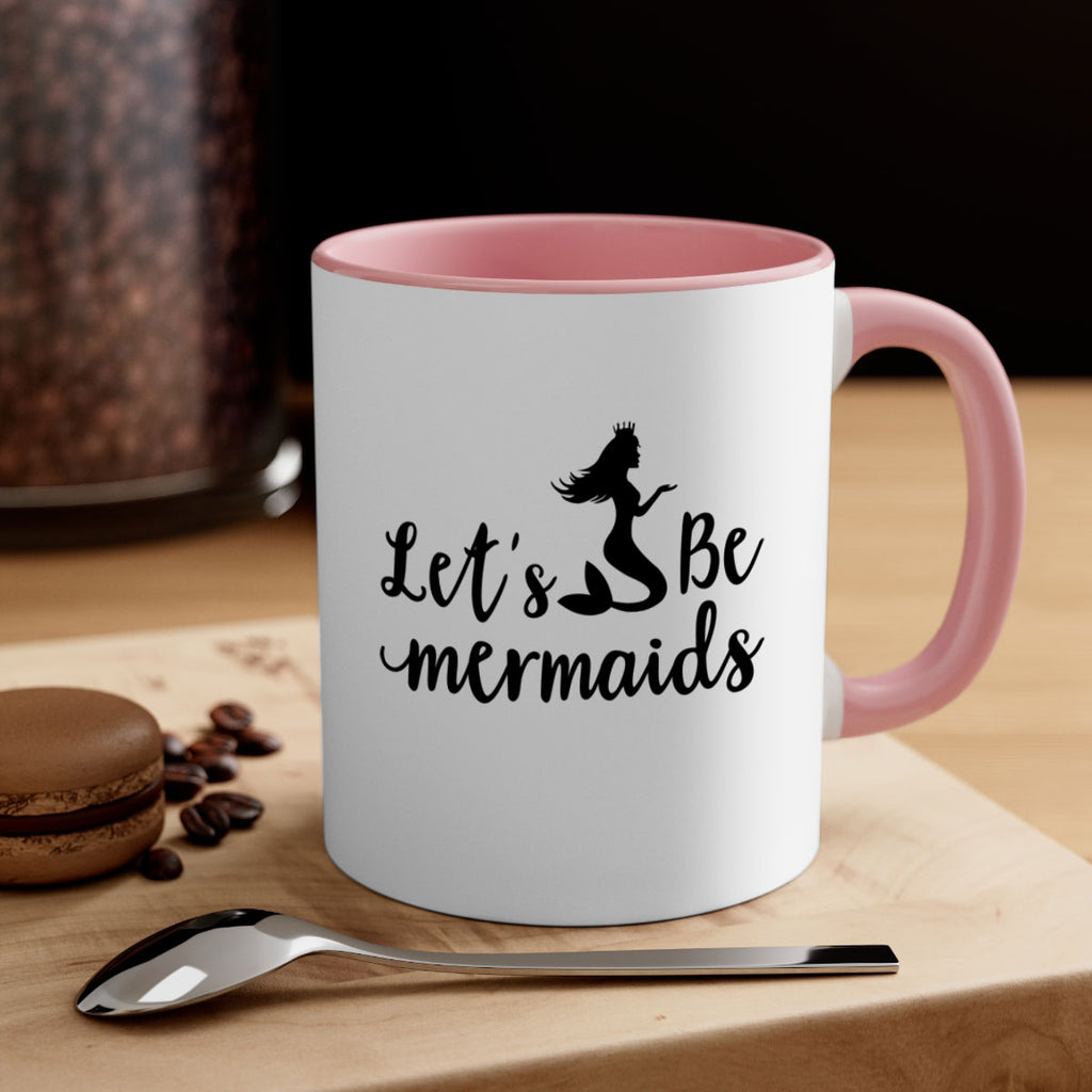 Lets be mermaids design 302#- mermaid-Mug / Coffee Cup