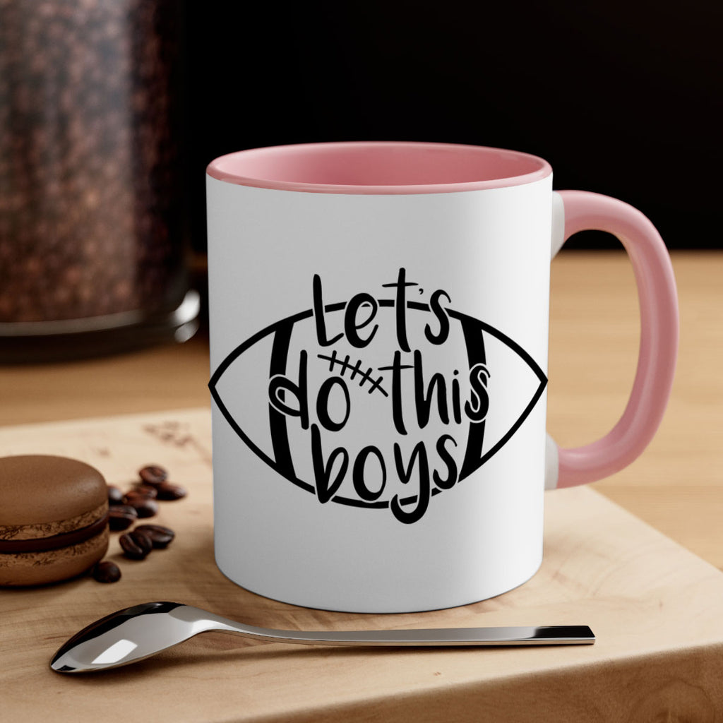 Lets do this boys 928#- football-Mug / Coffee Cup