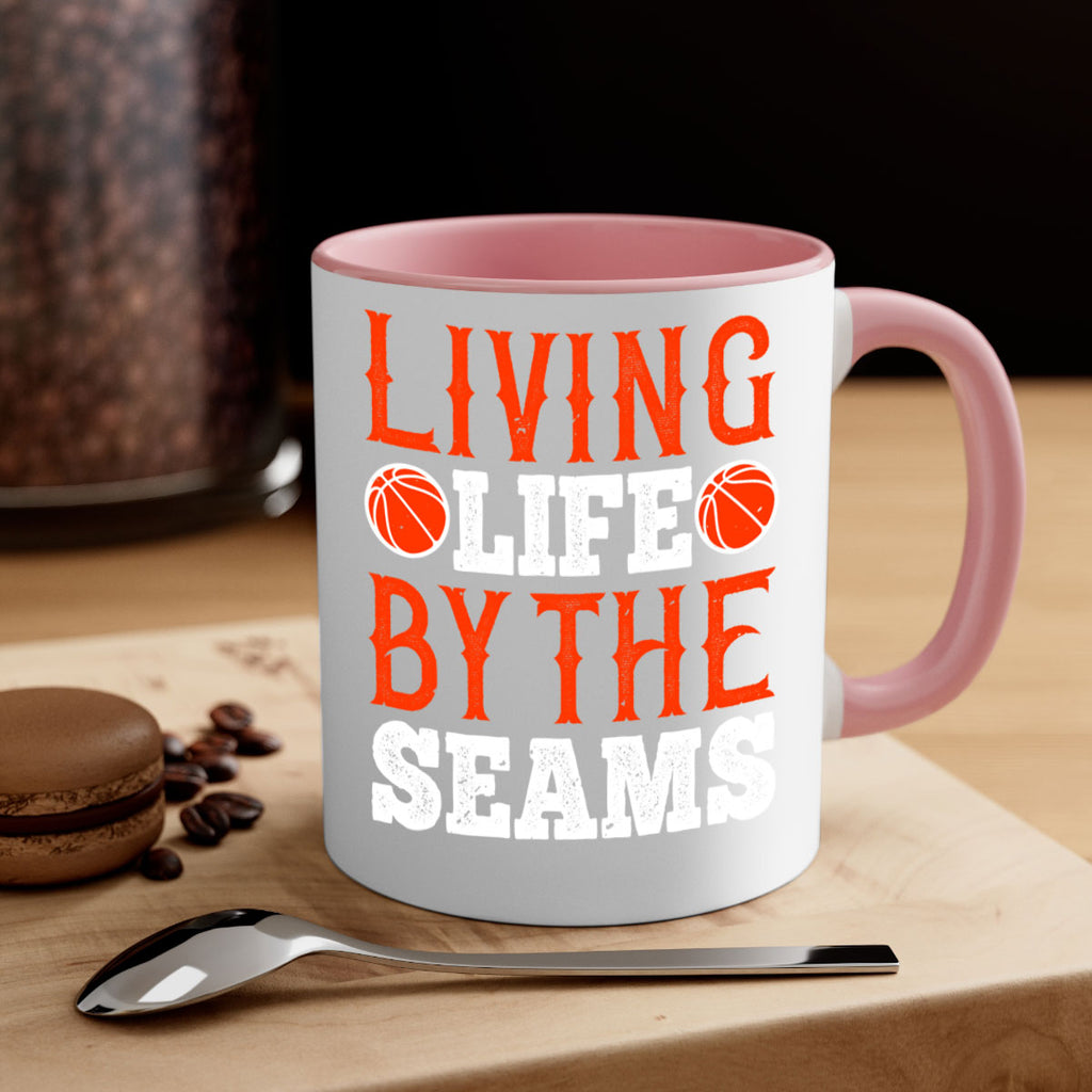 Living life by the seams 770#- basketball-Mug / Coffee Cup