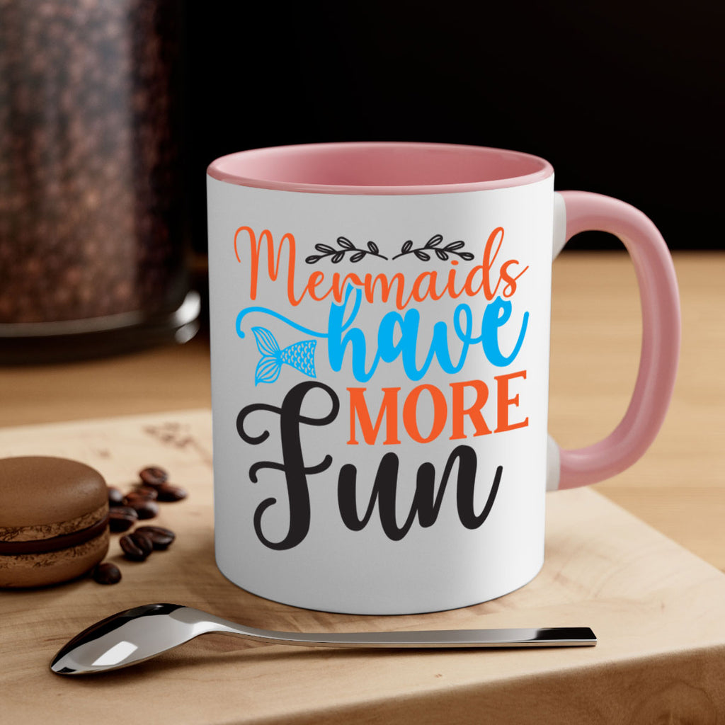 Mermaids Have More Fun 491#- mermaid-Mug / Coffee Cup