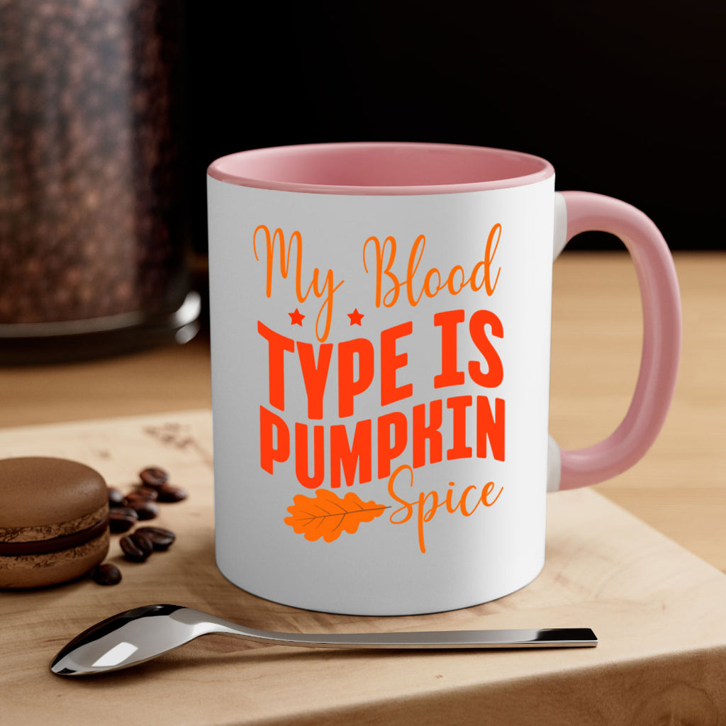 My Blood Type Is Pumpkin Spice Design 433#- fall-Mug / Coffee Cup