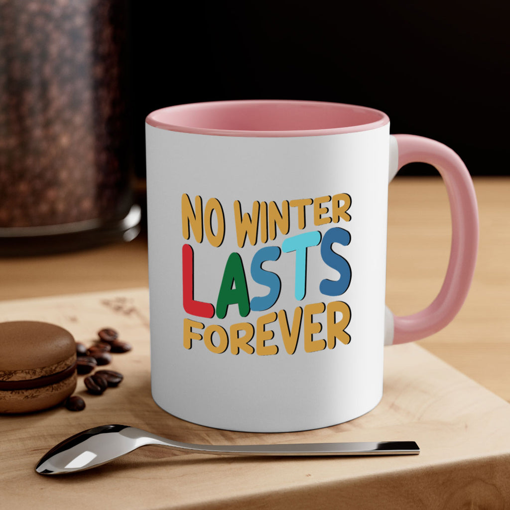 No Winter Lasts Forever 327#- winter-Mug / Coffee Cup
