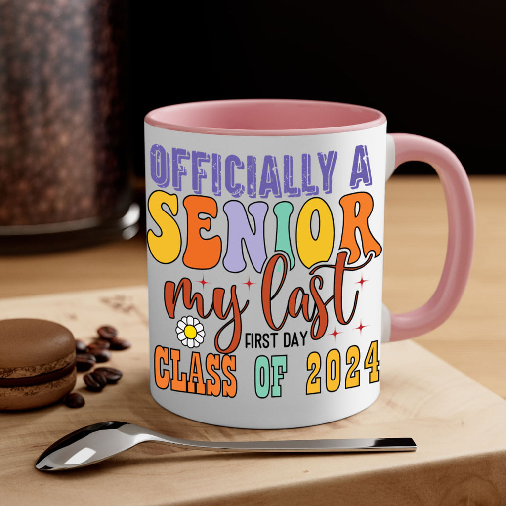 Officially a senior my last first day class of 2024 1 8#- 12th grade-Mug / Coffee Cup