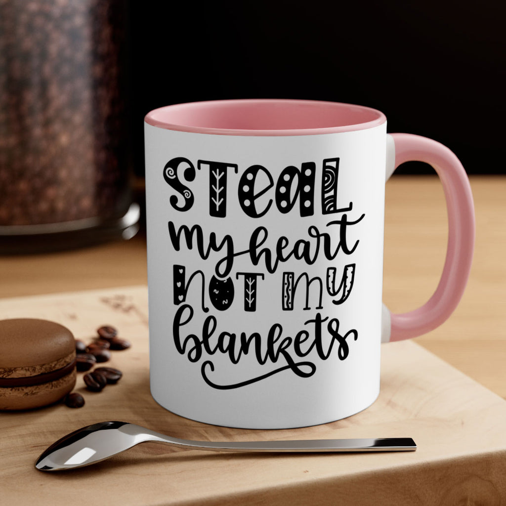 Steal My Heart Not My Blankets 577#- fall-Mug / Coffee Cup