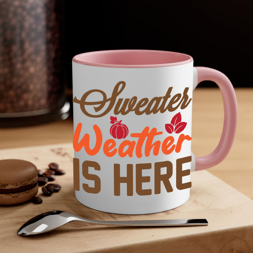 Sweater Weather is Here 585#- fall-Mug / Coffee Cup