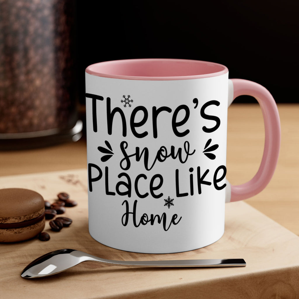 Theres Snow Place Like Home410#- winter-Mug / Coffee Cup