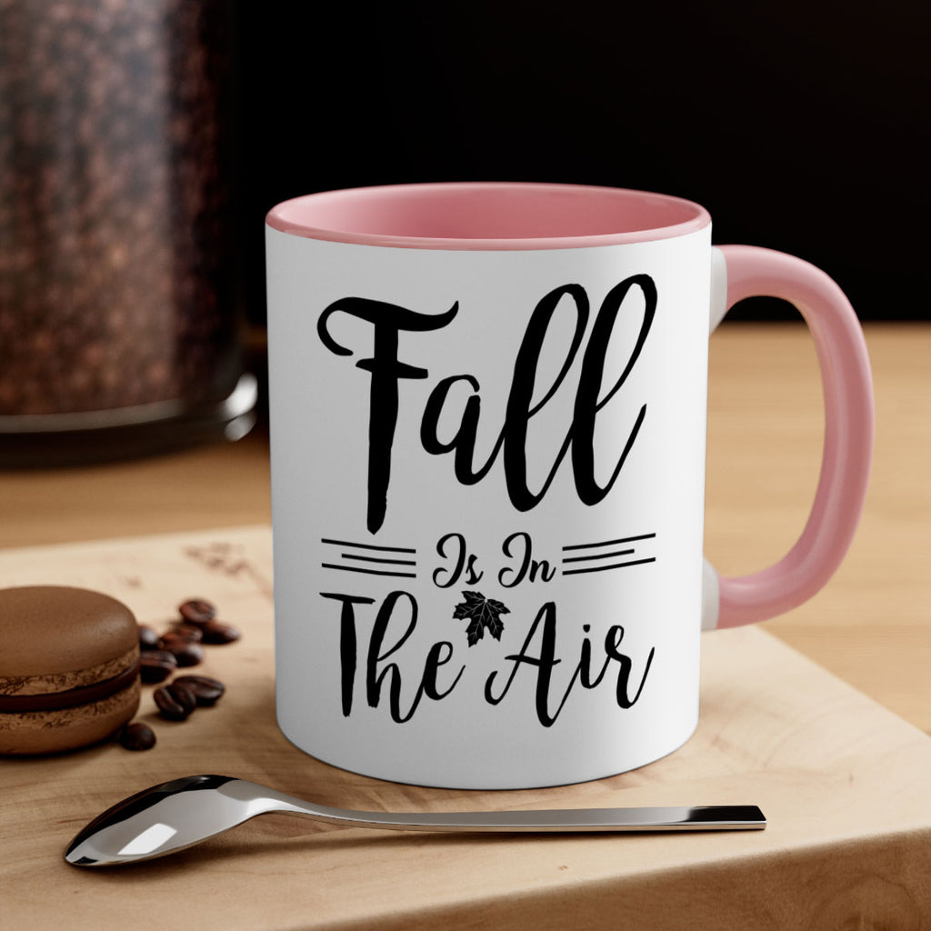 fall is in the air 110#- fall-Mug / Coffee Cup