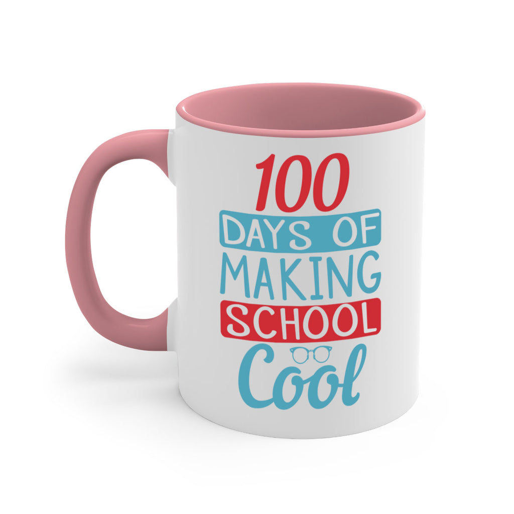 4 days of making school cool 44#- 100 days-Mug / Coffee Cup