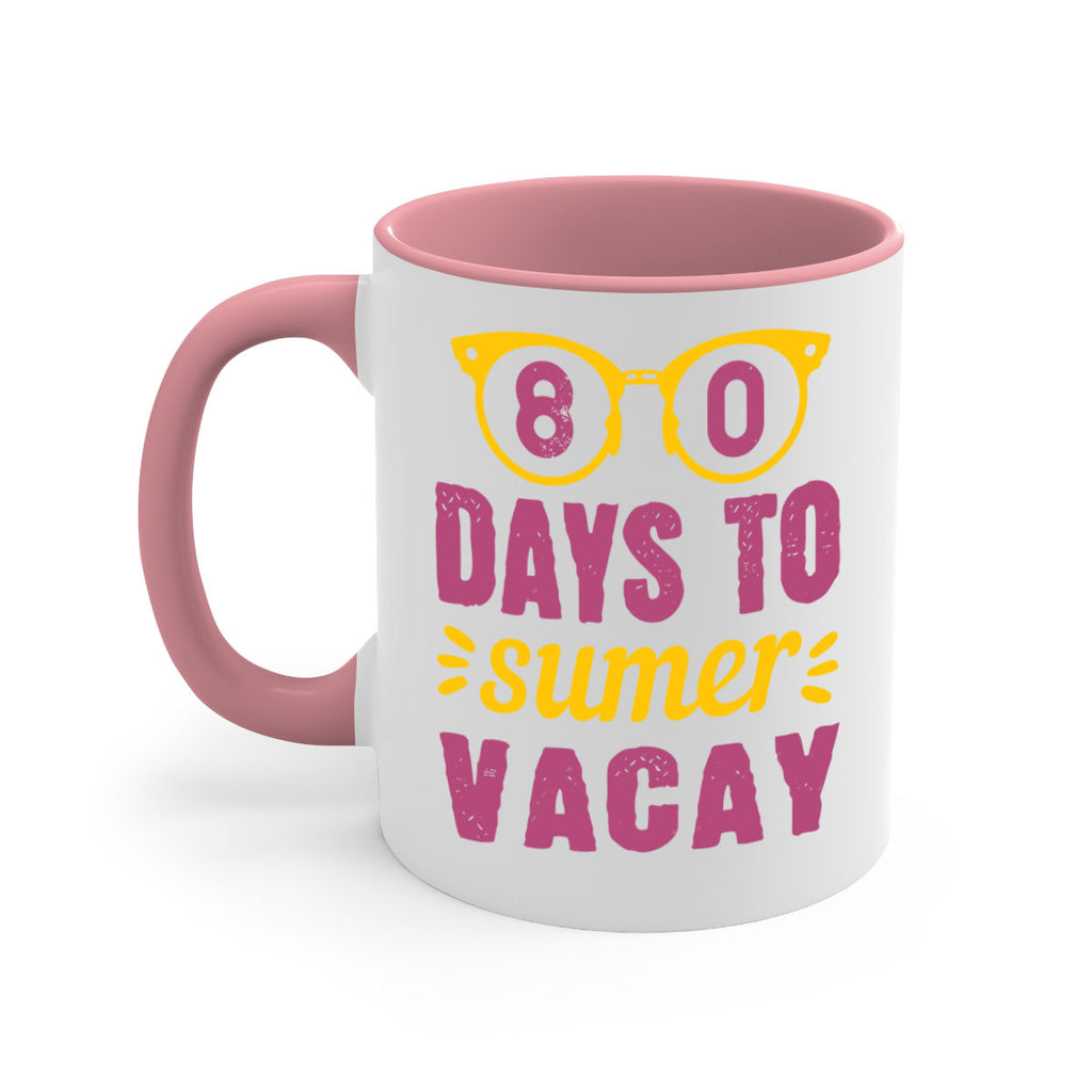 8 days to sumer vacay 1#- 100 days-Mug / Coffee Cup