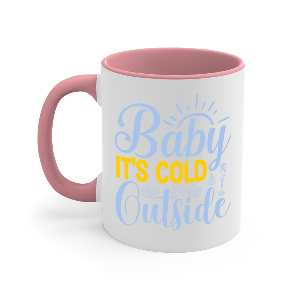 Baby its Cold Outside19#- winter-Mug / Coffee Cup