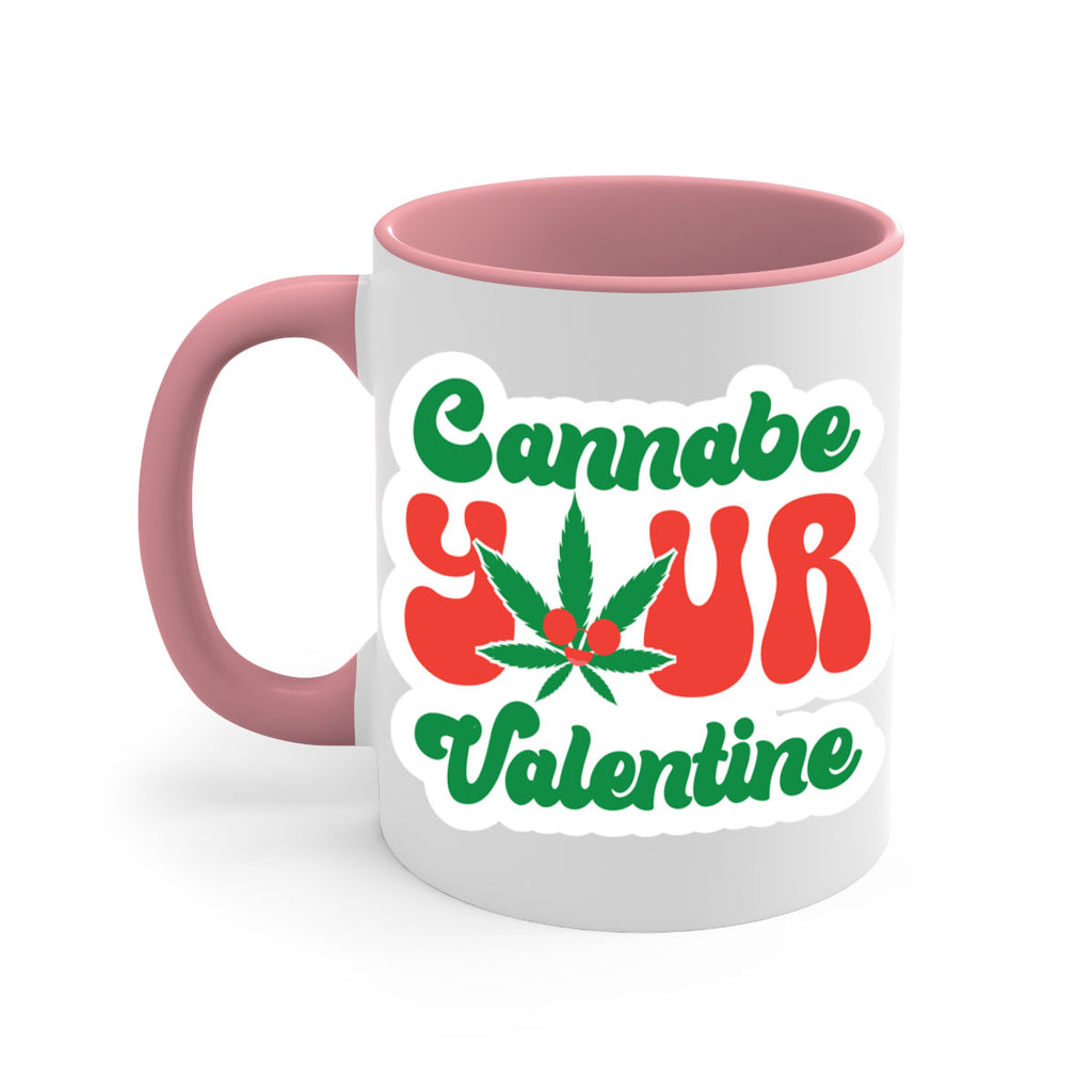 Cannabe Your Valentine 35#- marijuana-Mug / Coffee Cup
