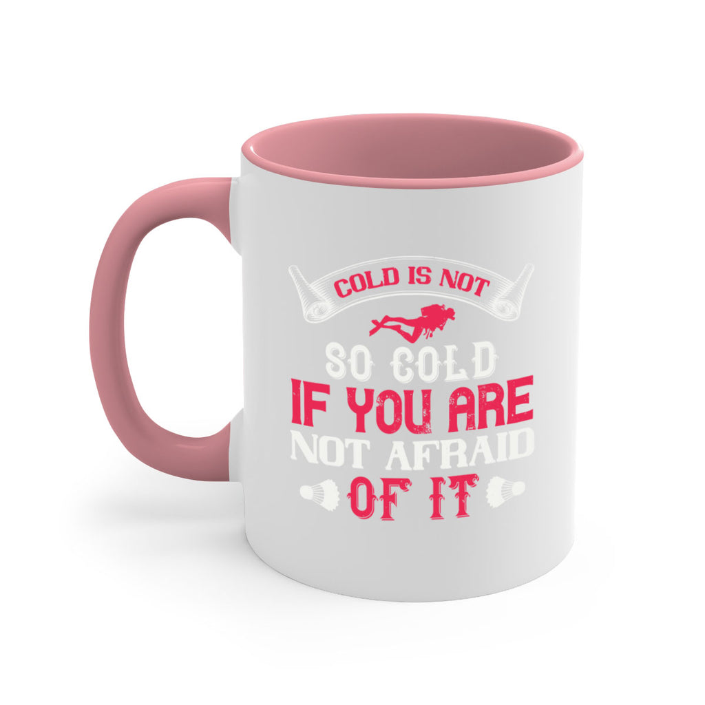 Cold is not so cold if you are not afraid of it 1356#- ski-Mug / Coffee Cup