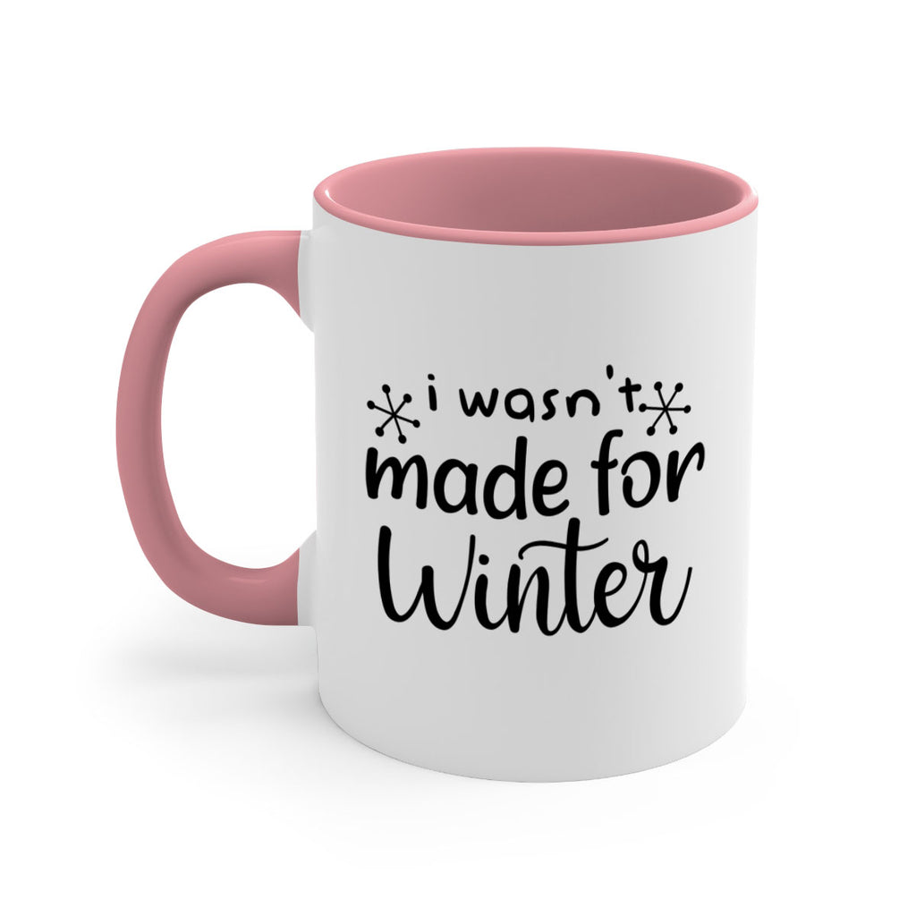 I Wasnt Made For Winter 250#- winter-Mug / Coffee Cup