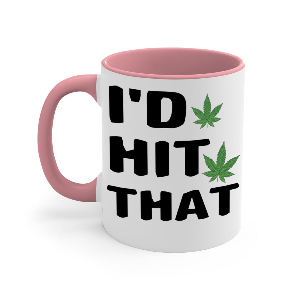 Id hit that cannabis 141#- marijuana-Mug / Coffee Cup