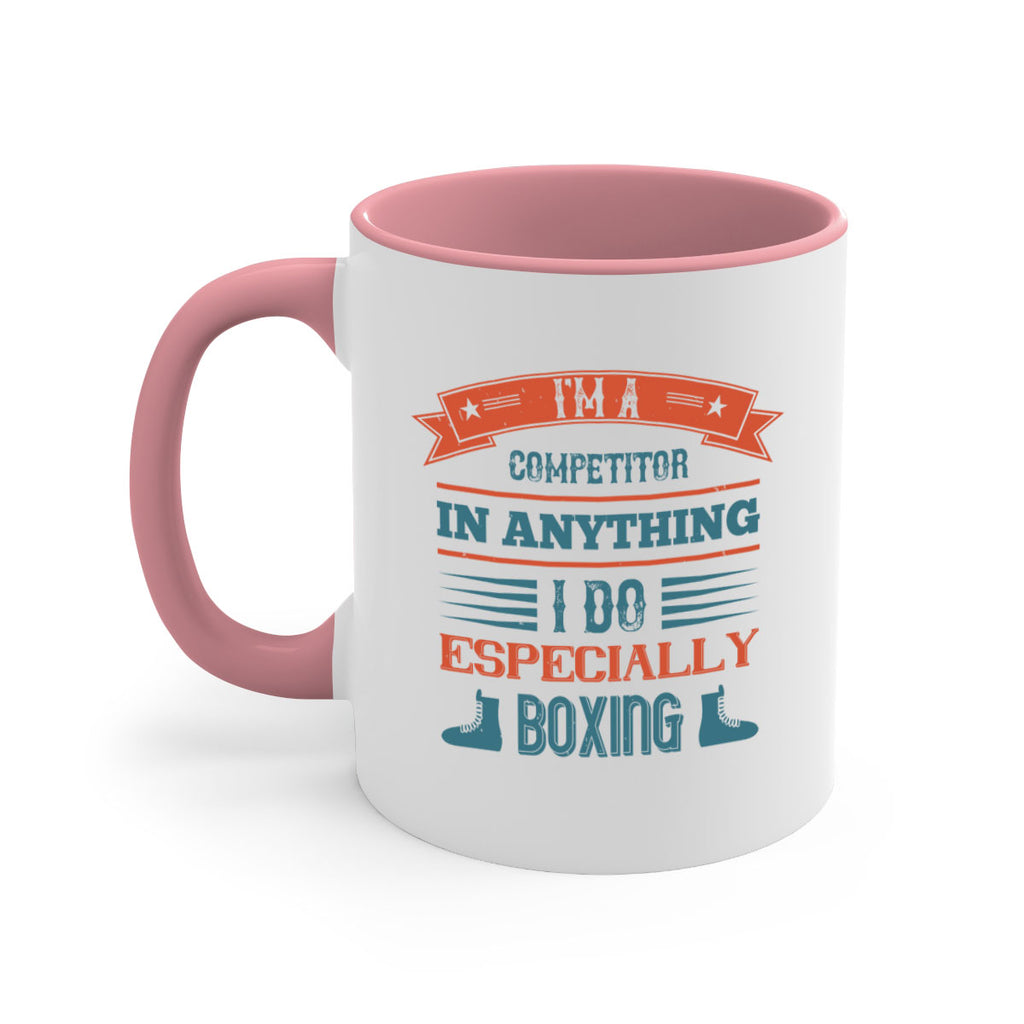 Im a competitor in anything I do especially boxing 1947#- boxing-Mug / Coffee Cup