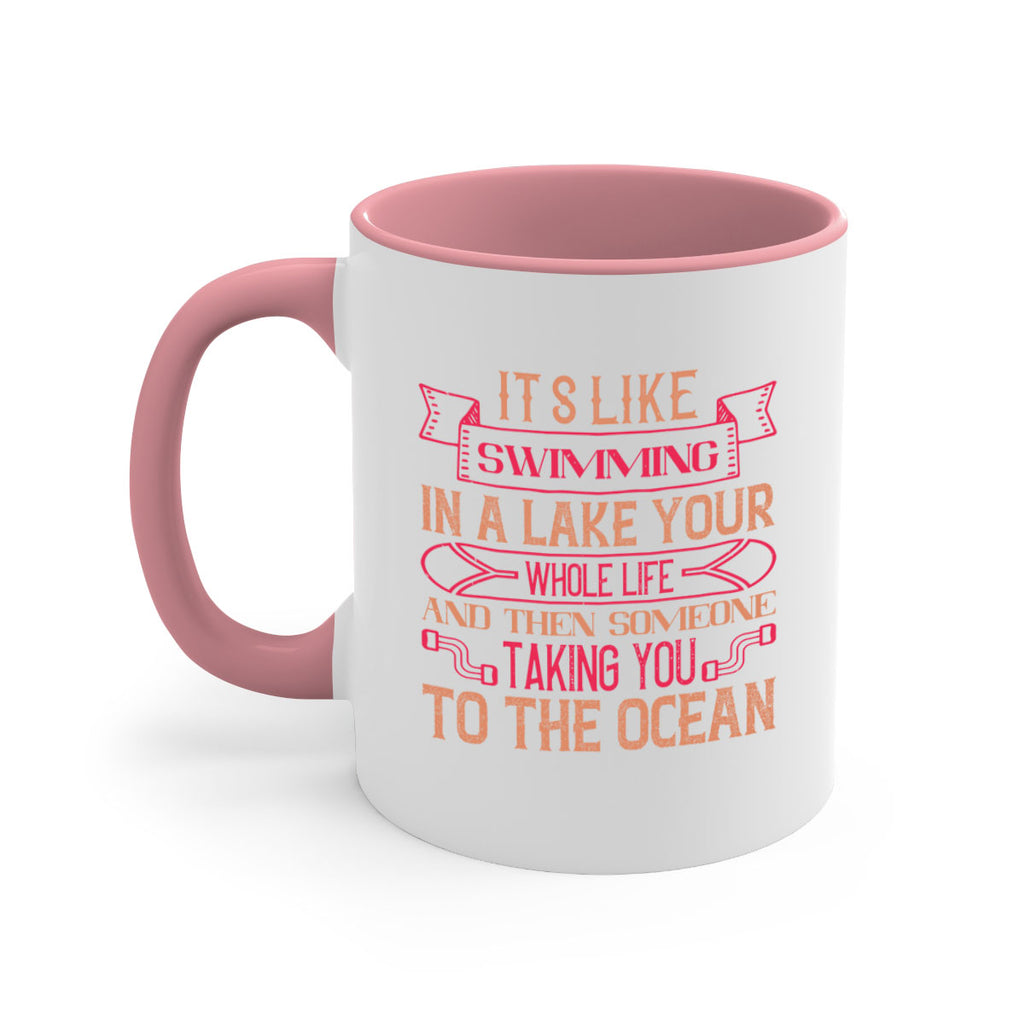 Its like swimming in a lake your whole life and then someone taking you to the ocean 996#- ski-Mug / Coffee Cup